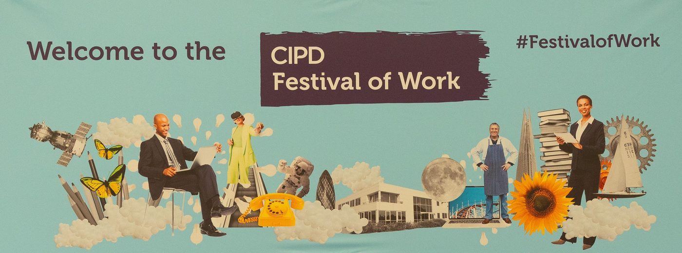 Welcome to the CIPD Festival of Work banner
